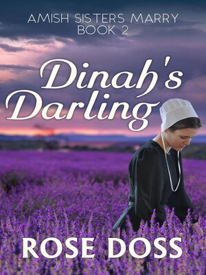 cover image of Dinah's Darling (Amish Sisters Marry Romance series, Bk2)
